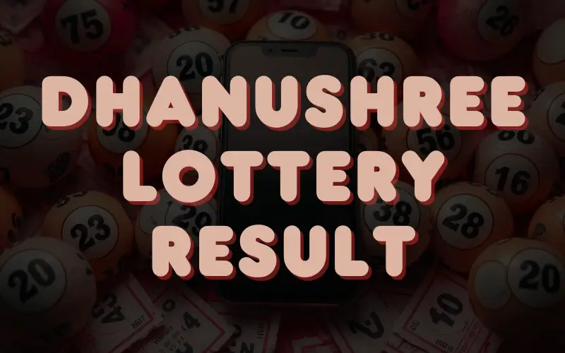 dhanushree lottery result